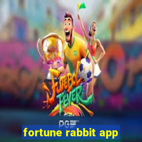 fortune rabbit app